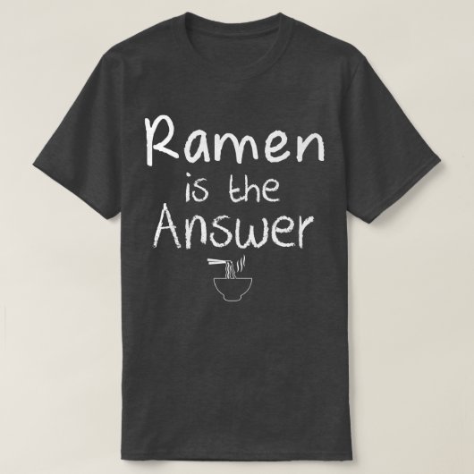 T-shirt Ramen Est La Réponse 1602 (Design devant)