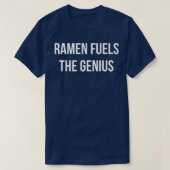 T-shirt Ramen Fusionne Le Génial Génial Génial Ramen Dit R (Design devant)
