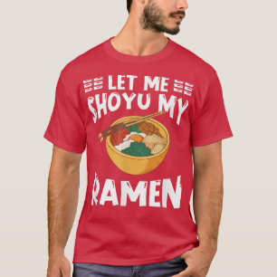 T-shirt Ramen Japon Kawaii Noodle Bowl Pun Shoyu