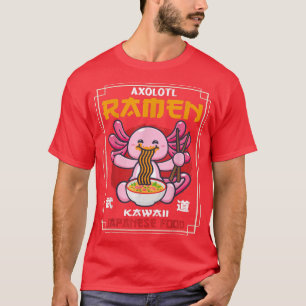 T-shirt Ramen Kawaii Axolotl Manger Nouilles Japonais