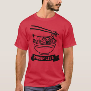T-shirt Ramen Life Bowl of Noodles