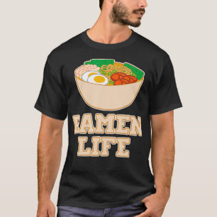 T-shirt Ramen Life Novelty Ramen Designs