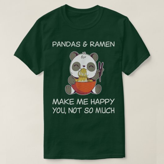 T-shirt Ramen Panda Shirt Sarcastic Panda Lover Ramen Love (Design devant)