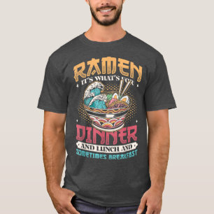 T-shirt Ramen pour le dîner Déjeuner et petit déjeuner Nou