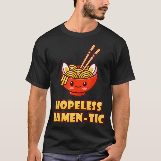 T-shirt Ramen-Tic Funny mignon Kawaii nouilles asiatiques  (Devant)