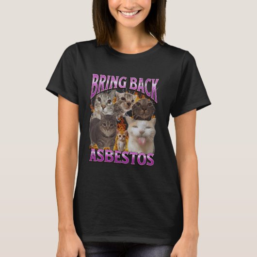 T-shirt Ramener l'amiante Mème de chat drôle Graphique de (Devant)