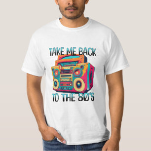 T-shirt Ramenez-Moi aux Années Quatre-Vingt