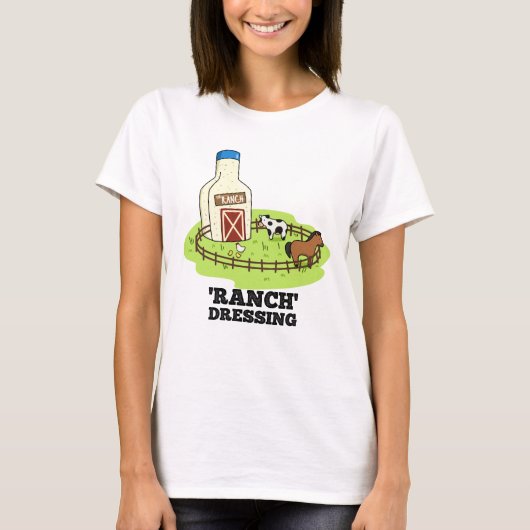 T-shirt Ranch Dressing Funky Food Pun (Devant)