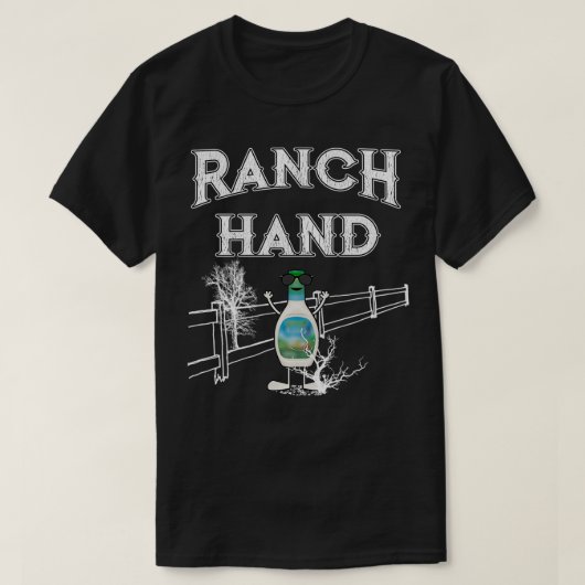 T-shirt Ranch Hand Funny Ranch Dressing (Design devant)