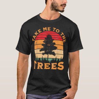 T-shirt Randonnée Camping Emmène-Moi Dans Les Arbres Rétro