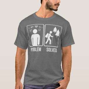 T-shirt Randonnée Chemise Problème résolu Hiker Cadeau