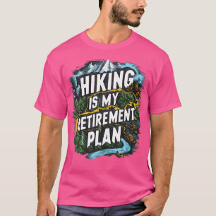 T-shirt Randonnée Est Mon Régime De Retraite Explorateur E