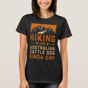 T-shirt Randonnée et journée avec un chien de berger austr
