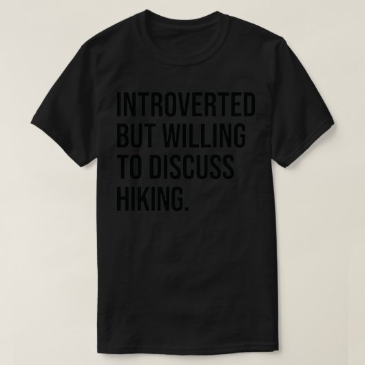 T-shirt Randonnée Funny Introverti Hiker Dit (Design devant)