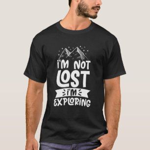 T-shirt Randonnée Mountain Je ne suis pas perdu Je suis en
