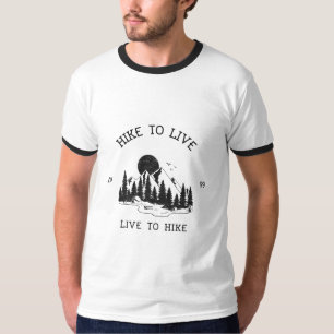 T-shirt Randonnée pédestre pour vivre jusqu'à la Randonnée