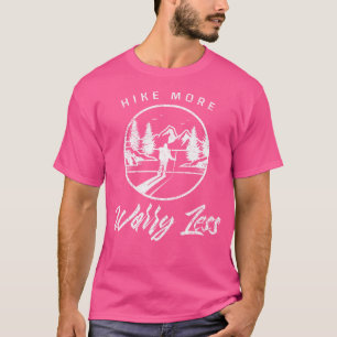 T-shirt Randonnée Plus Inquiète Moins Amoureux De La Natur