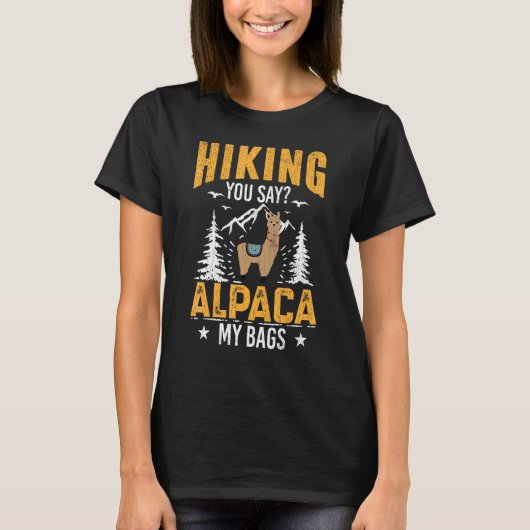 T-shirt Randonnée Vous Dites Alpaca Mes Sacs Hiker Trip Gr (Devant)