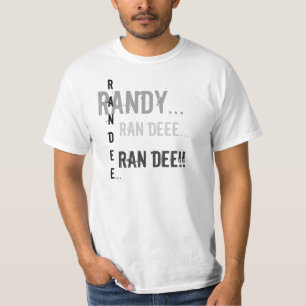 T-shirt Randy…, randee…, a couru le deee…, a couru l