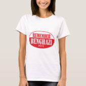 T-shirt RAPPELEZ-VOUS Benghazi (Devant)