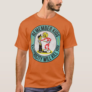 T-shirt rappelez-vous enfants électricité vous tuera bl vi