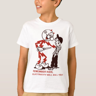 T-shirt Rappelez-vous, L'électricité vous tuera