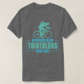 T-shirt Rappelez-vous quand les Triathlons étaient faciles (Design devant)