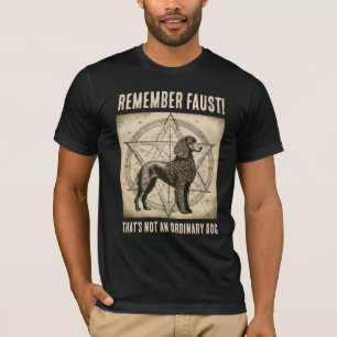 T-shirt Rappelle-toi Faust ! Caniche