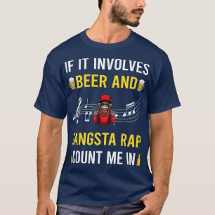 T-shirt Rappeur Rappage De La Bière Et Du Rap Gangsta