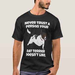 T-shirt Rat Terrier Ne Faites Jamais Confiance À Une Perso