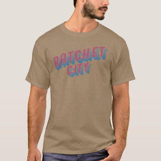 T-shirt Ratchet City