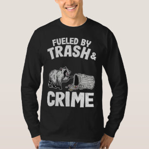 T-shirt Raton laveur alimenté par les déchets et la crimin
