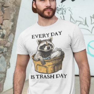 T-shirt Raton laveur, chaque jour est le jour des ordures