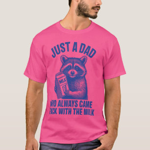 T-shirt Raton Laveur Drôle Juste Un Papa Qui Revient Toujo