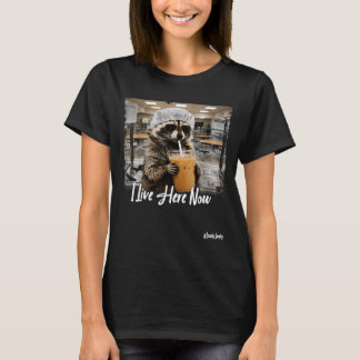T-shirt Raton laveur Live Here Now, premier jour de retour
