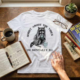 T-shirt Raton laveur sarcastique mentalement malade étanch