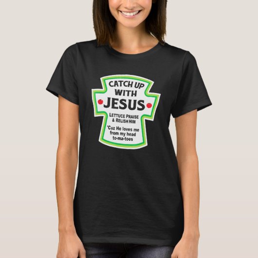 T-shirt Rattraper Jésus drôle chrétien (Devant)