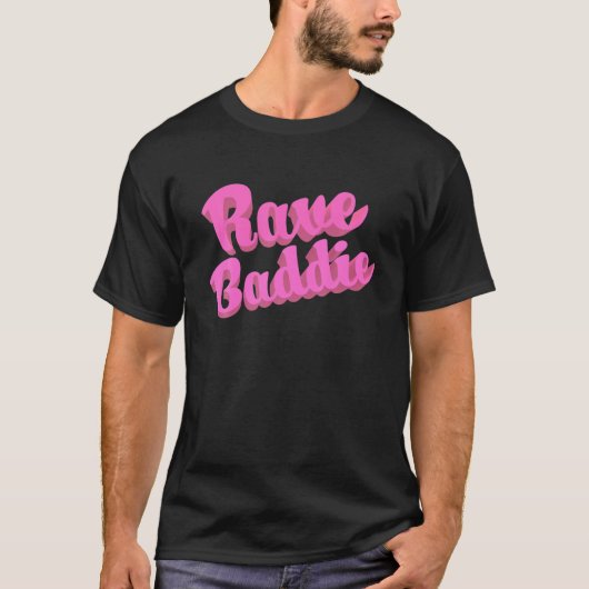 T-shirt Rave Baddie T (Devant)