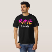 T-shirt Rave Daddy Funny Festival Mème (Devant entier)