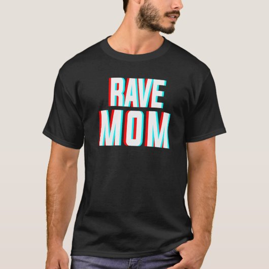 T-shirt Rave Mom Edm Music Costume Pour Festivals & Raver  (Devant)