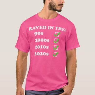 T-shirt Raved In The 90S - Oldschool Raver Edm Music Festi