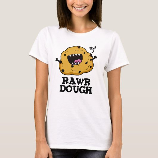 T-shirt Rawr Dough Funny Food Pun (Devant)