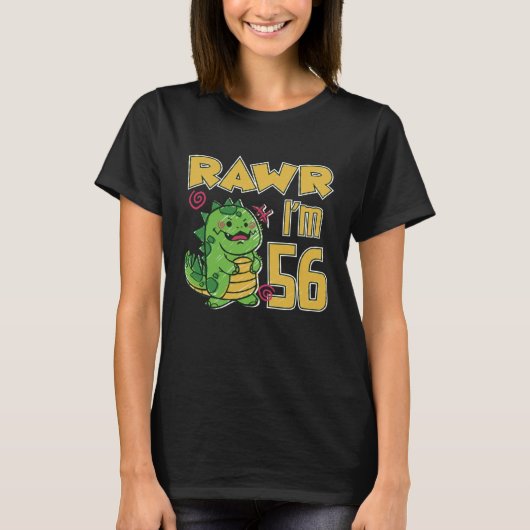 T-shirt Rawr I'm 56 (Devant)