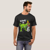T-shirt Rawr I'm 6 6th Birthday T Rex Dinosaur Funny Party (Devant entier)