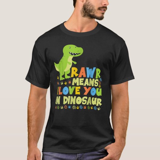 T-shirt Rawr Means (Devant)