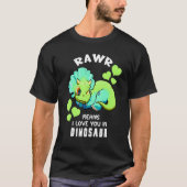 T-shirt Rawr Means (Devant)