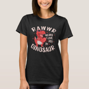 T-shirt Rawr signifie je t'aime dans le futur dinosaure pa