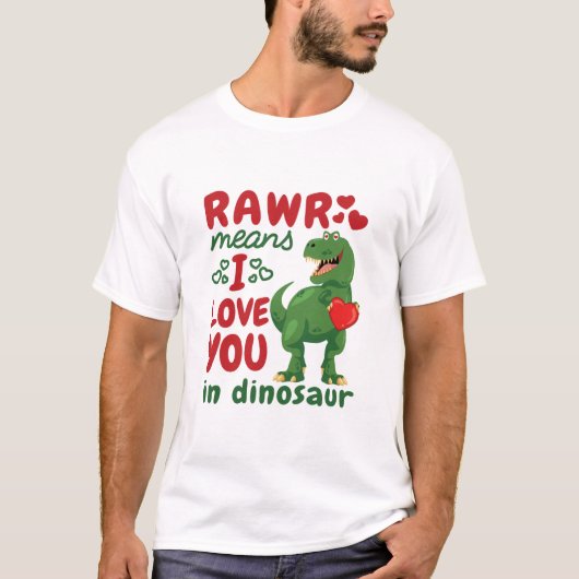 T-shirt Rawr Signifie Que Je T'Aime À Dinosaur (Devant)