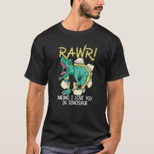 T-shirt Rawr Signifie Que Je T'Aime À Dinosaure Valentines