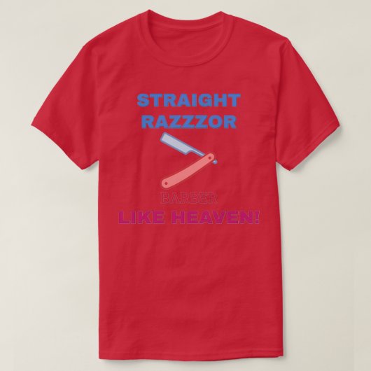 T-SHIRT RAZZZOR BARBER DROIT COMME LE CIEL (Design devant)